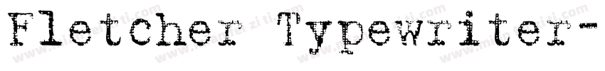 Fletcher Typewriter字体转换
